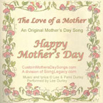 The Love of a Mother - Mother's Day ballad