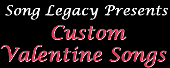 Custom Valentine Songs